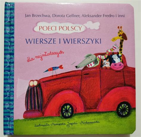 Poeci Polscy Wiersze I Wierszyki Dla Najm Odszych Jan Brzechwa