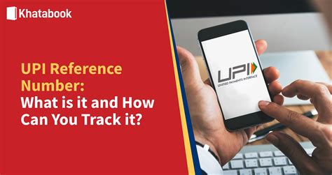 What Is Upi Reference Number How Can You Check Track It