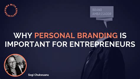 Why Personal Branding Is Important For Entrepreneurs