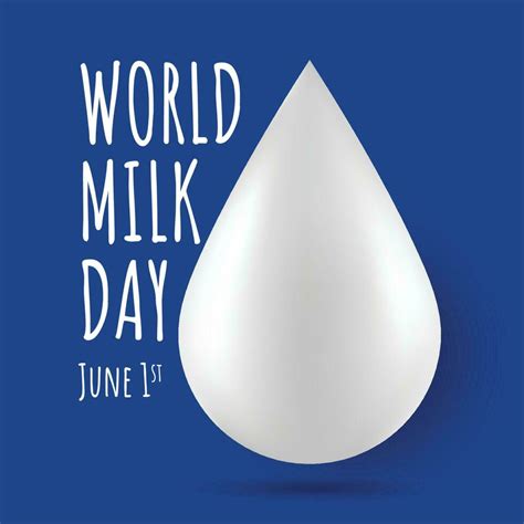 World Milk Day June 1st Vector Illustration Of Realistic Milk Drop