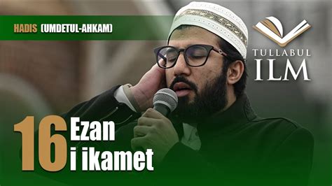 Ezan I Ikamet Dr Zijad Ljaki Tullabul Ilm Youtube