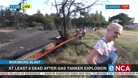 Nine Dead Following Boksburg Gas Tanker Explosion Youtube