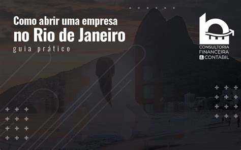 Guia Pr Tico De Como Abrir Uma Empresa No Rio De Janeiro