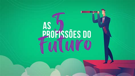 Quais São As 5 Profissões Do Futuro Immes Ensino Superior Em Matão