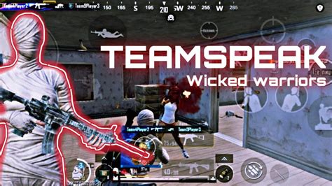 TEAMSPEAK Pubg Mobile Wicked Warriors YouTube