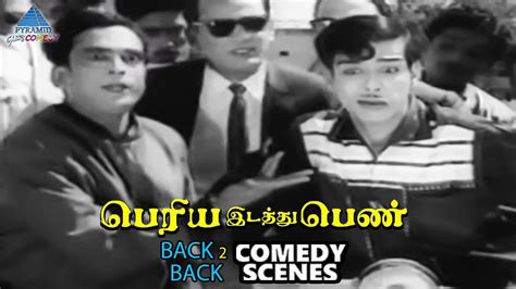 Periya Idathu Penn Tamil Movie Back To Back Comedy Scenes Nagesh