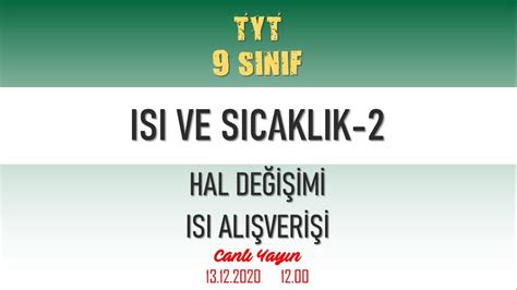 ISI VE SICAKLIK 2 HAL DEĞİŞİMİ VE ISI ALIŞVERİŞİ YouTube