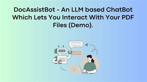 Docassistbot An Llm Based Chatbot Which Lets You Interact With Your