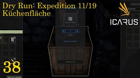 Icarus 38 Dry Run Expedition 11 19 Küchenfläche Let s Play