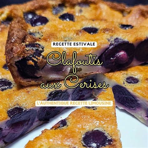 Recette De Clafoutis Aux Cerises Lauthentique Recette Du Limousin