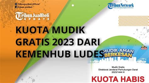 Pendaftaran Mudik Gratis 2023 Dari Kemenhub Resmi Ditutup Kurang Dari