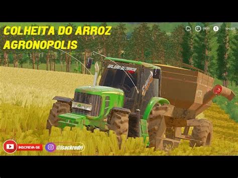 Live Do Arroz Mapa Agronopolis Farming Simulator 19 YouTube