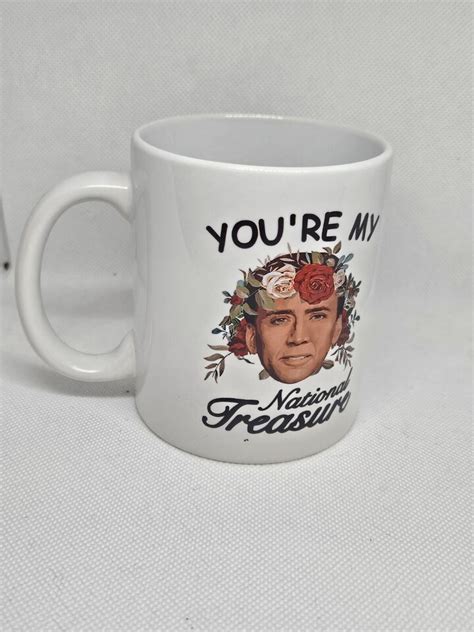 You Re My National Treasure Nicolas Cage Coffee Mug 11oz New EBay