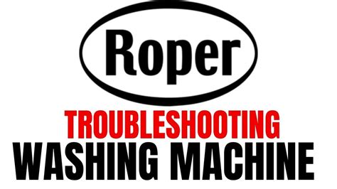 Roper Washing Machine Not Filling With Water Troubleshoot And Fix Now