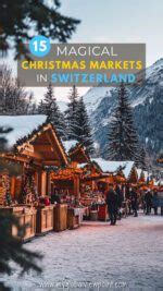 The Best Christmas Markets In Switzerland Global Viewpoint