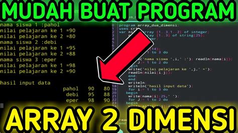 Cara Membuat Program Array 2 Dimensi Di Pascal Youtube