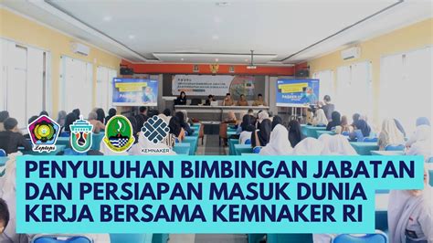 Penyuluhan Bimbingan Jabatan Dan Persiapan Masuk Dunia Kerja Bursa