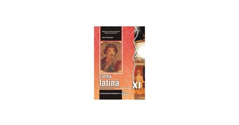 Manual Pentru Limba Latina Clasa A A Lidia Tudorache Okazii Ro