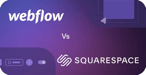 Webflow Vs Squarespace Which Is The Better Website Builder Comparisons