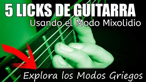 Licks De Guitarra Para Improvisar Con El Modo Mixolidio Modos