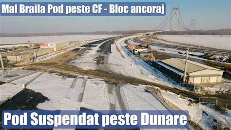 POD Suspendat Dunare Ep 220 Mal Braila Pod Peste CF CIC Bloc Ancoraj