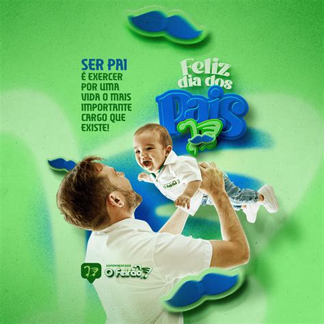 Campanha Dia dos Pais Supermercado O Feirão Behance