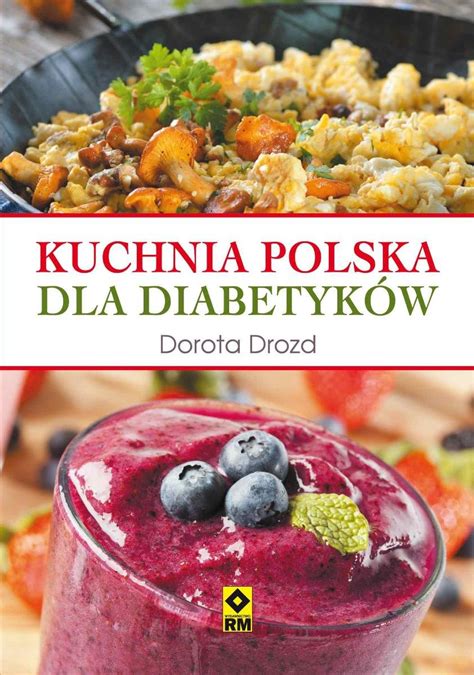 Kuchnia polska dla diabetyków Drozd Dorota Ebook Sklep EMPIK