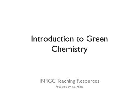 Ppt Introduction To Green Chemistry Powerpoint Presentation Free Download Id1652879