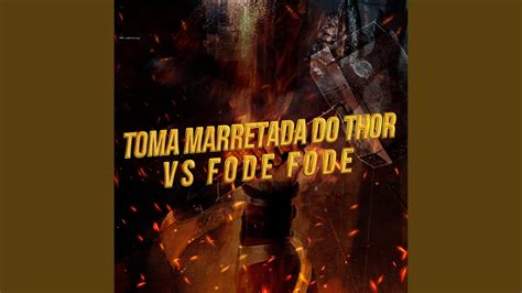 Toma Marretada Do Thor Vs Fode Fode YouTube