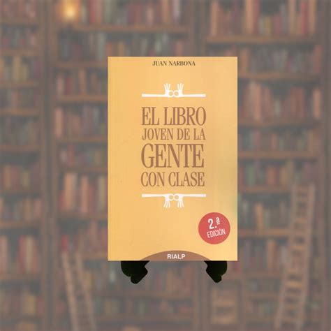 LIBRO JOVEN DE LA GENTE CON CLASE EL RÚSTICA Libreria Vida Nueva