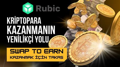 Kriptopara Kazanmanın YENİ ve YENİLİKÇİ Yolu Rubic SwapToEarn YouTube