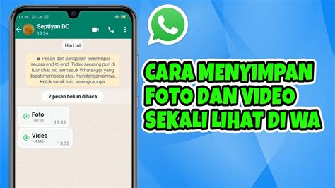 Cara Menyimpan Foto Dan Video Sekali Lihat Di WhatsApp YouTube