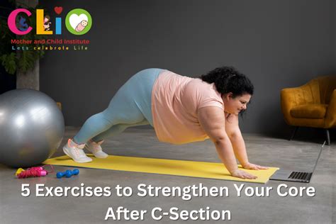 5 Exercises To Strengthen Your Core After C Section