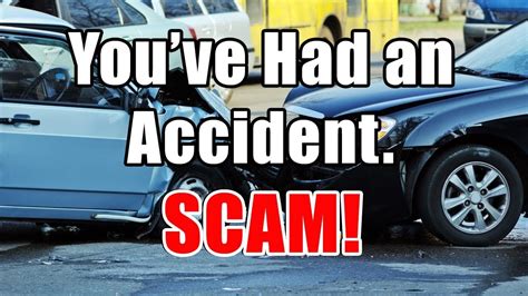 You Ve Had An Accident SCAM Avoid The Scammers YouTube