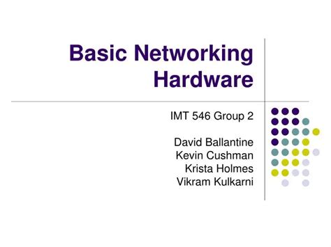 Ppt Basic Networking Hardware Powerpoint Presentation Free Download