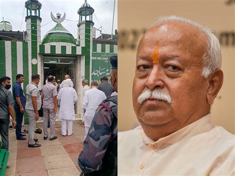 Rss Chief Mohan Bhagwat Visited Madrasa And Mosque In Delhi Asked