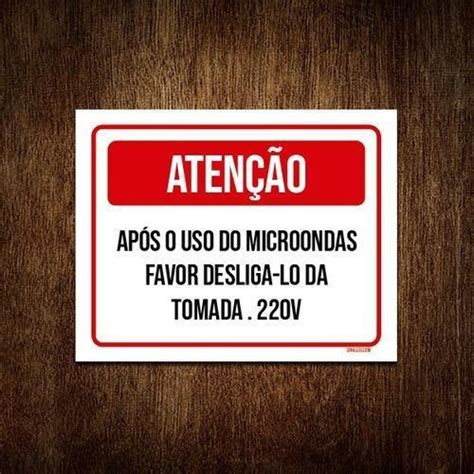 Kit 10 Placa Sinalização Atenção Uso Microondas Desliga lo