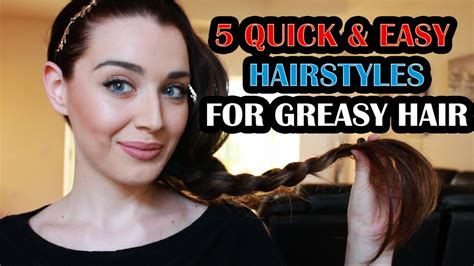 Hair Tutorial 5 Quick Easy Hairstyles For Greasy Hair YouTube