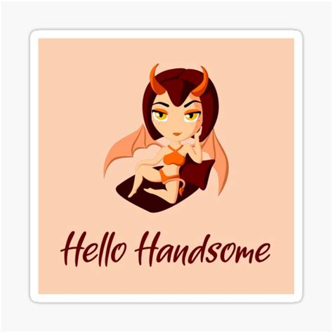 Hello Handsome Succubus She Devil Sticker For Sale By Mstfcntrk