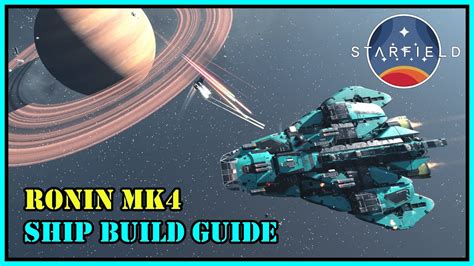 Starfield Ship Build Guide Ronin Mk4 YouTube