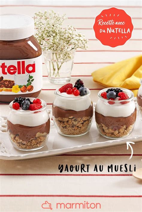 Verrines De Yaourt Et Muesli Au Nutella Receta Comida Desayuno