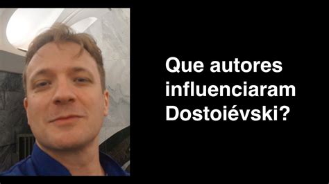 Vassoler responde Que autores influenciaram Dostoiévski YouTube