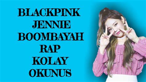 Blackpink Jennie Boombayah Rap Kolay Okunuş Youtube