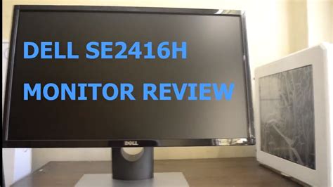 Dell SE2416H 24 Inch IPS Monitor Complete Review YouTube