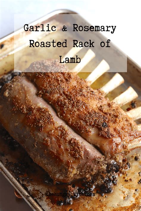 Roasted Rack Of Lamb With Garlic And Rosemary Recipe The Hungry Hutch