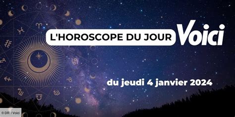 Horoscope Du Jeudi 4 Janvier 2024 Soyez Prêts Cette Journée Sera