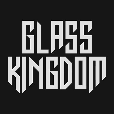 Glass Kingdom Lyrics, Songs, and Albums | Genius