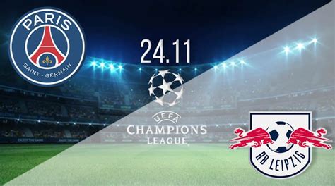 PSG vs RB Leipzig Prediction: UEFA Champions League | 24.11.2020 - 22bet