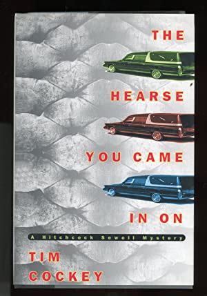 The Hearse You Came In On By Cockey Tim Fine Hardcover 2000 1st