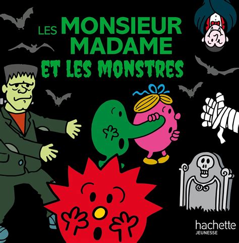 Les Monsieur Madame Et Les Monstres Hachette